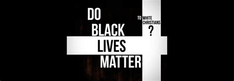 Do Black Lives Matter to White Christians? | Sojourners