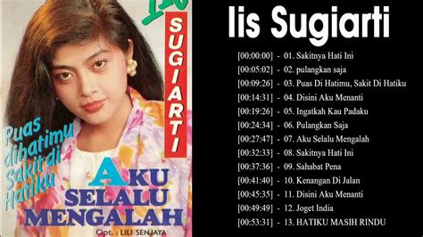 Lagu Nostalgia 80an 90an Iis Sugiarti Paling Populer [FULL ALBUM] - YouTube