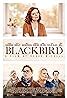 Blackbird (2019) - Full Cast & Crew - IMDb