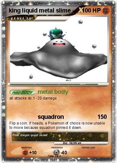 Pokémon king liquid metal slime - metal body - My Pokemon Card