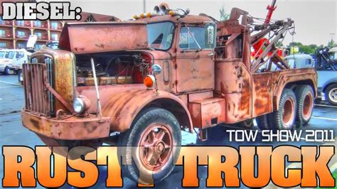 Old Rusty Tow Truck at the Midwest Regional TOW SHOW 2011 - YouTube