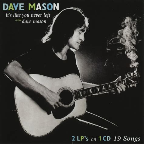 OidalERocK-ProG: Dave Mason - A It's Like You Never Left - Same (1974)2 cd