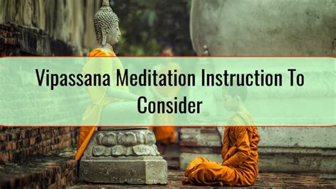 Vipassana Meditation Instruction To Consider • Dzhingarov