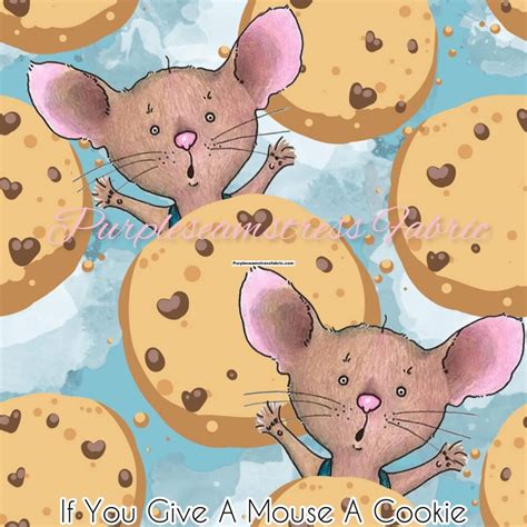 If you give a mouse a cookie – Purpleseamstress Fabric