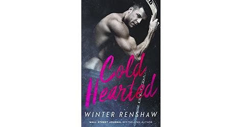 Cold Hearted (Hearted, #1) by Winter Renshaw