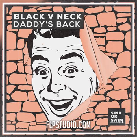 Black V Neck - Daddy's Back FL Studio Remake (Dance) – FLP Studio