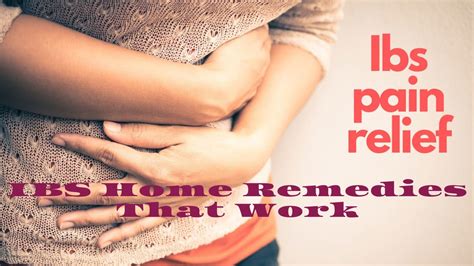 Ibs pain relief | IBS Home Remedies That Work - YouTube