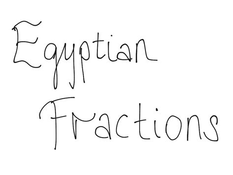 ShowMe - Egyptian fractions