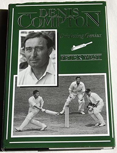 9780091737887: Denis Compton: A Biography - AbeBooks - West, Peter ...