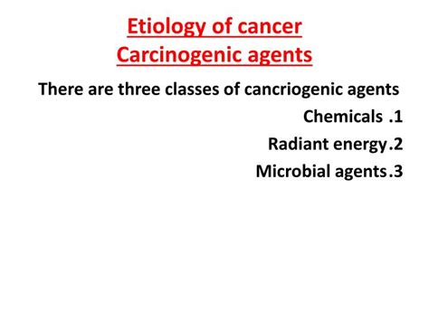 PPT - Etiology of cancer Carcinogenic agents PowerPoint Presentation, free download - ID:6946516