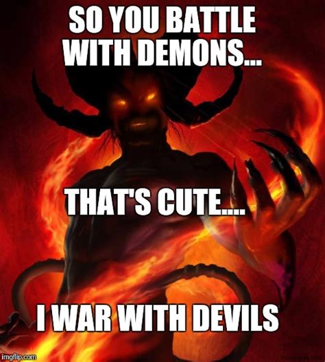 And then the devil said - Imgflip