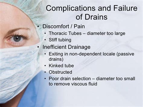 Surgical drains, tube, catheters and central lines