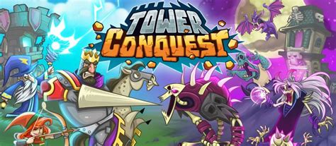 Tower Conquest Guide: 4 Tips & Tricks to Conquer Your Enemies - Level Winner