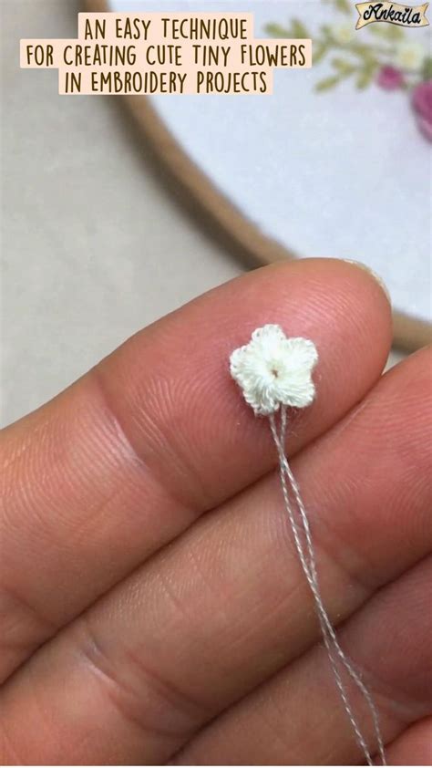 An Easy Technique for Creating Cute Tiny Flowers in Embroidery Projects in 2024 | Hand ...