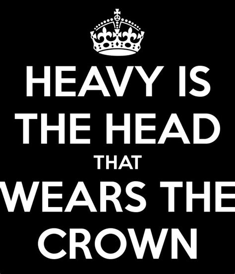 Image result for heavy is the head that wears the crown | Crown quotes, Truth tattoo, Warrior quotes