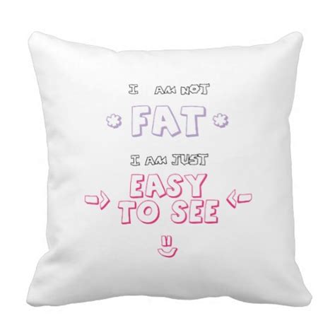 I Am Fat Quotes. QuotesGram