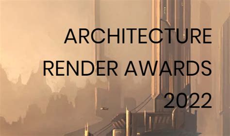 Architecture Render Awards - Competitions.archi