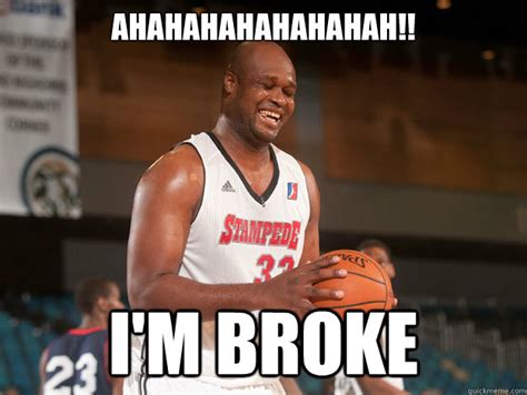 AHAHAHAHAHAHAHAH!! I'M BROKE - Antoine Walker - quickmeme