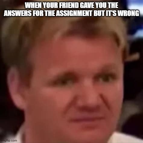 Gordon Ramsay Meme Template