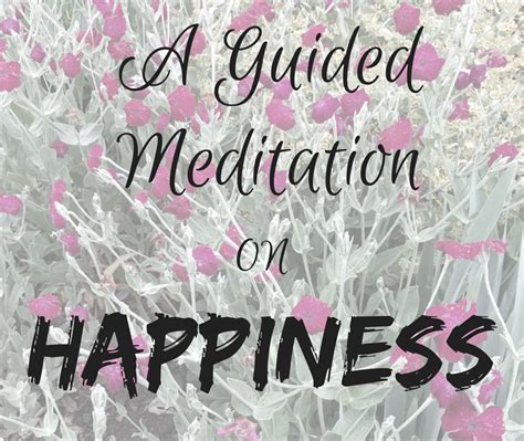 A Guided Meditation for Happiness - Intuitive and Spiritual