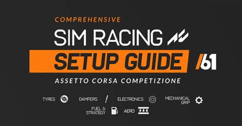 Assetto Corsa Competizione Ultimate Setup Guide - Driver61