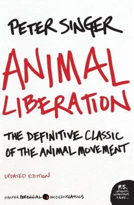 Animal Liberation: The Definitive Classic of the Animal Movement by ...