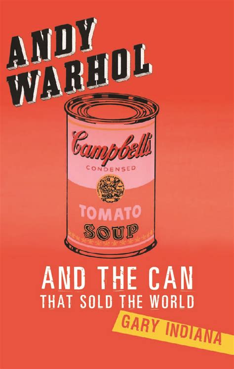 Andy Warhol and the Campbell's Soup Can. - Cogito, Ergo Sum