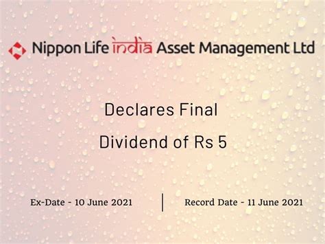 NAM-INDIA Ltd - Rs. 5 Final Dividend & Record Date (2021)