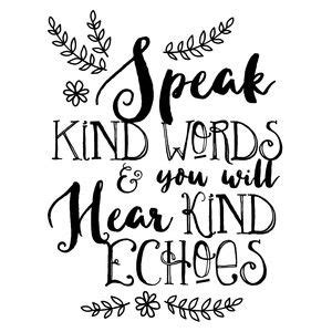 Silhouette Design Store: speak kind words phrase | Words, Quotes to ...