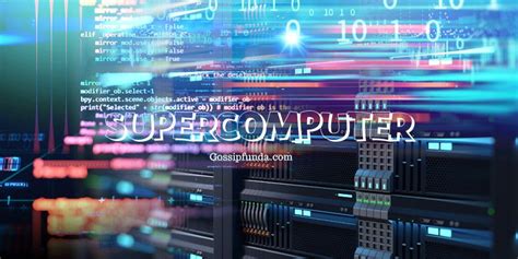 SUPERCOMPUTERS - Gossipfunda