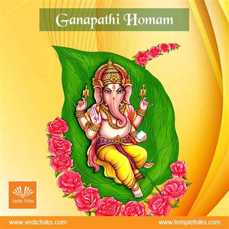 The Ganapathy Homam is the most important one of all. It ensures peace, prosperity, health and ...