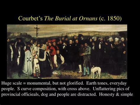 PPT - Courbet’s The Burial at Ornans (c. 1850) PowerPoint Presentation ...