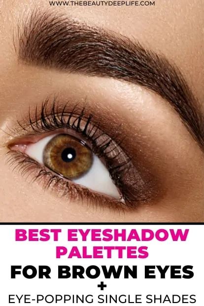 Best Eyeshadow Palettes For Brown Eyes + Eye-Popping Singles