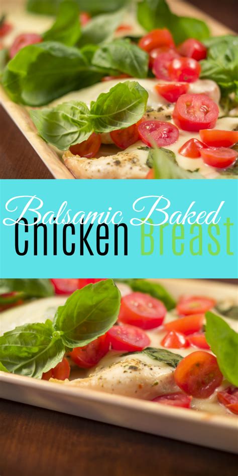 Easy Balsamic Baked Chicken Breast With Mozzarella Cheese