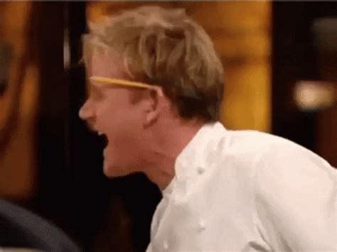 Gordon Ramsay Screaming GIFs | Tenor