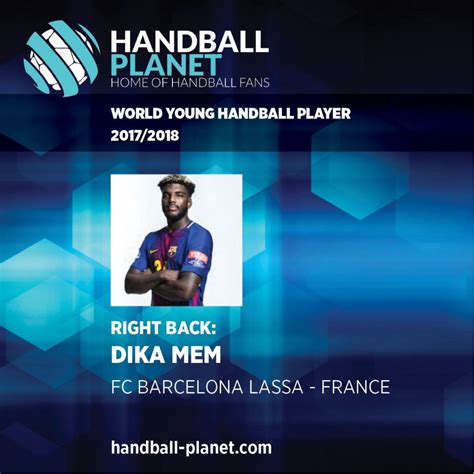 Dika Mem is the World's Young Handball Player 2017/2018 | Handball Planet