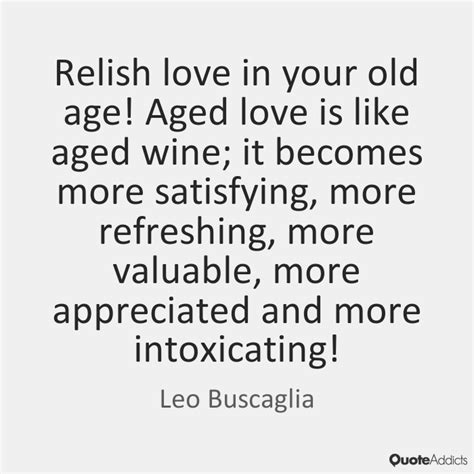 Quotes about Old age and love (54 quotes)