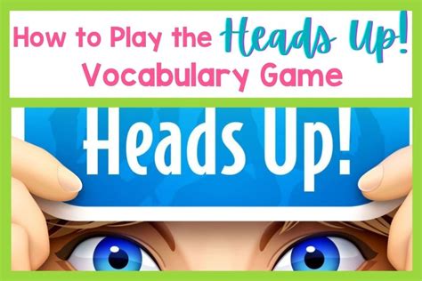 How to Play the Heads Up Vocabulary Game - Vocabulary Luau