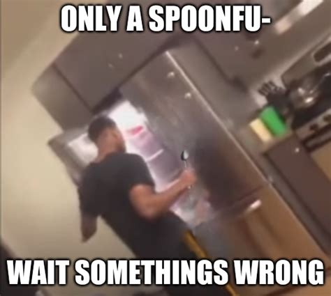 Only a spoonful wait something's wrong | Comically Large Spoon | Know Your Meme