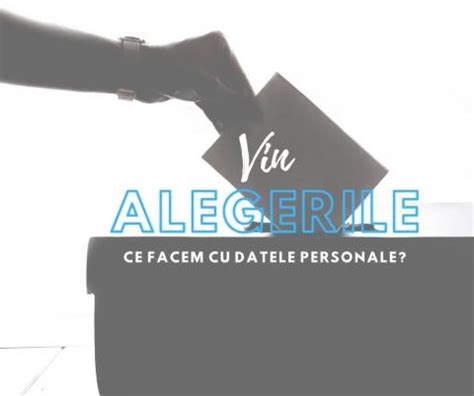 Vă invităm la evenimentul "Vin alegerile! Ce facem cu datele personale?" | Asociația pentru ...