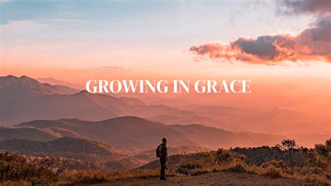 Growing in Grace | A Steadfast Life