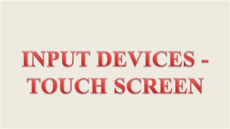 Input Devices Touch Screen - YouTube