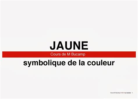 Cours d' ARTS APPLIQUES: COURS N°22 : JAUNE // Symbolique de la couleur