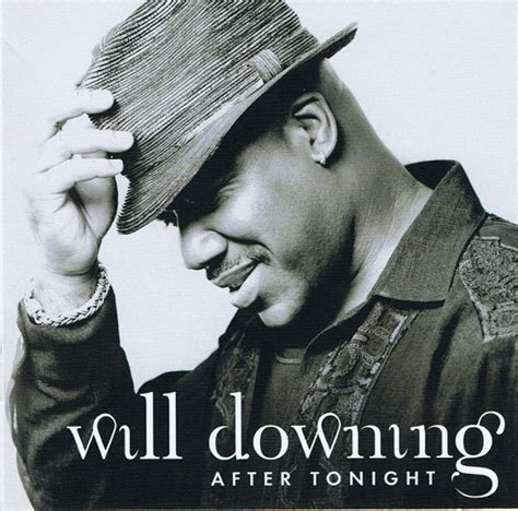 Will Downing - After Tonight (CD, Album) | Discogs