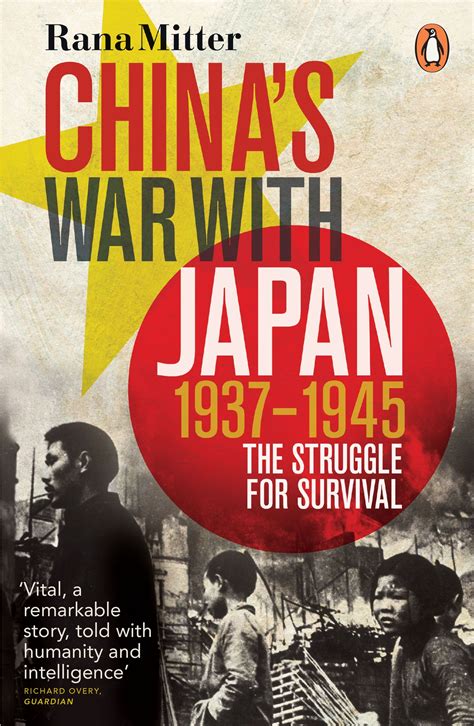 China's War with Japan, 1937-1945 by Rana Mitter - Penguin Books Australia