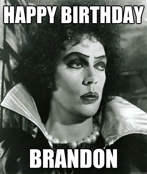 Happy Birthday brandon - birthday card - quickmeme