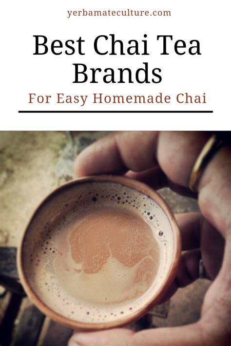 Best Chai Tea Brands – Easy Homemade Chai | Homemade chai tea, Tea ...