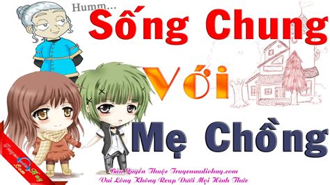 Sống Chung Với Mẹ Chồng (Tập 1- Tập 10 Full HD) - Truyện Ngôn Tình mới ...