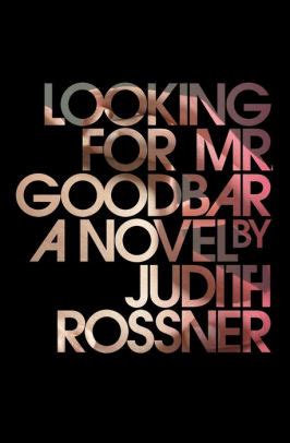 Looking for Mr. Goodbar by Judith Rossner, Paperback | Barnes & Noble®