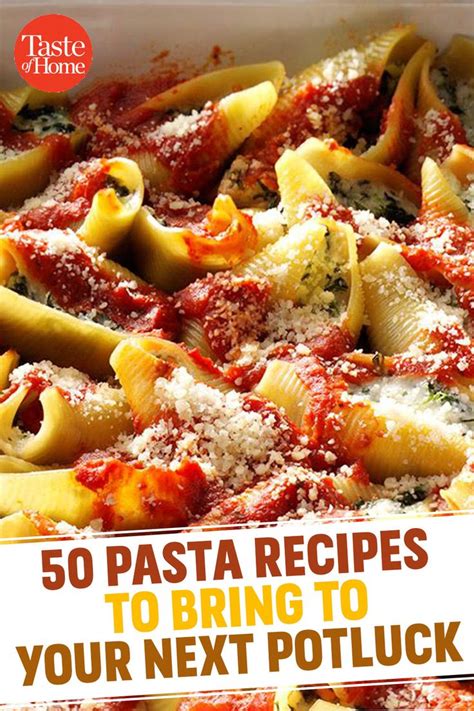 50 Pasta Recipes for Your Next Potluck